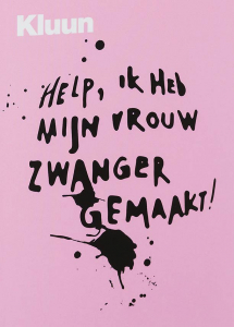 Help ik heb mijn vrouw zwanger gemaakt